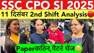Ssc cpo 2025 2nd Shift analysis 11 december | ssc cpo 2025 today analysis | ssc cpo si 2025 review