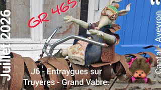 GR465 : J6 : Entraygues sur Truyeres - Grand Vabre