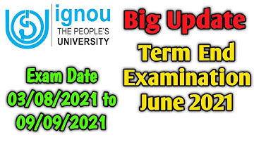 Term End Exam June 2021 | Datesheet for Term End Examination June 2021| IGNOU TEE June 2021