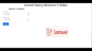 Laravel Query Between 2 Dates