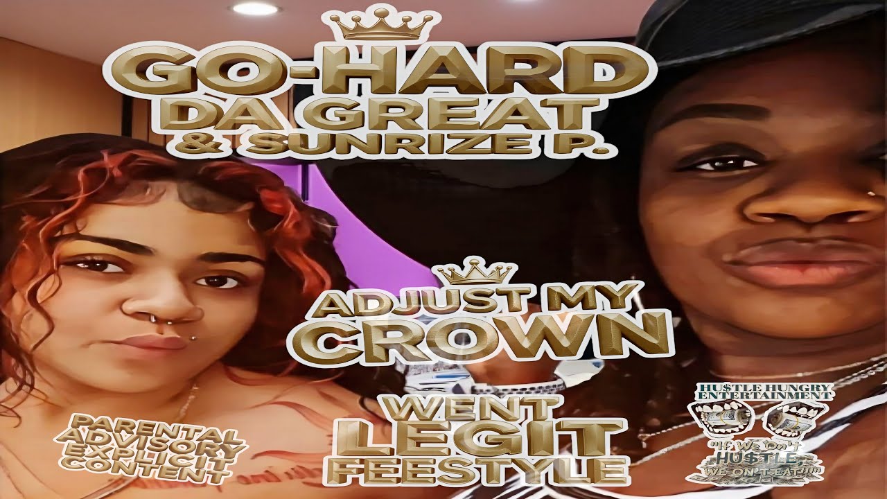 GO-HARD DA GREAT & SUNRIZE P. - ADJUST MY CROWN [Went Legit FeeStyle] (Visualizer)