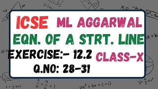 ICSE CLASS 10TH CHAPTER:EQUATION OF A STRAIGHT LINE EXERCISE:12.2