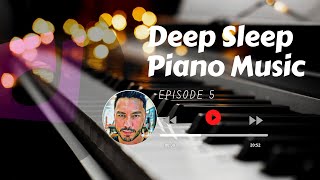 Deep Sleep Piano Music | Soft Relaxing Piano Music For Better Sleep, Mind and Soul Relaxation screenshot 2