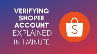 How To Verify Shopee Account (2025)
