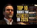 If You Read Only 10 Books in 2026, Make Them These — Your Brain Will Thank You