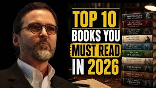 If You Read Only 10 Books in 2026, Make Them These — Your Brain Will Thank You