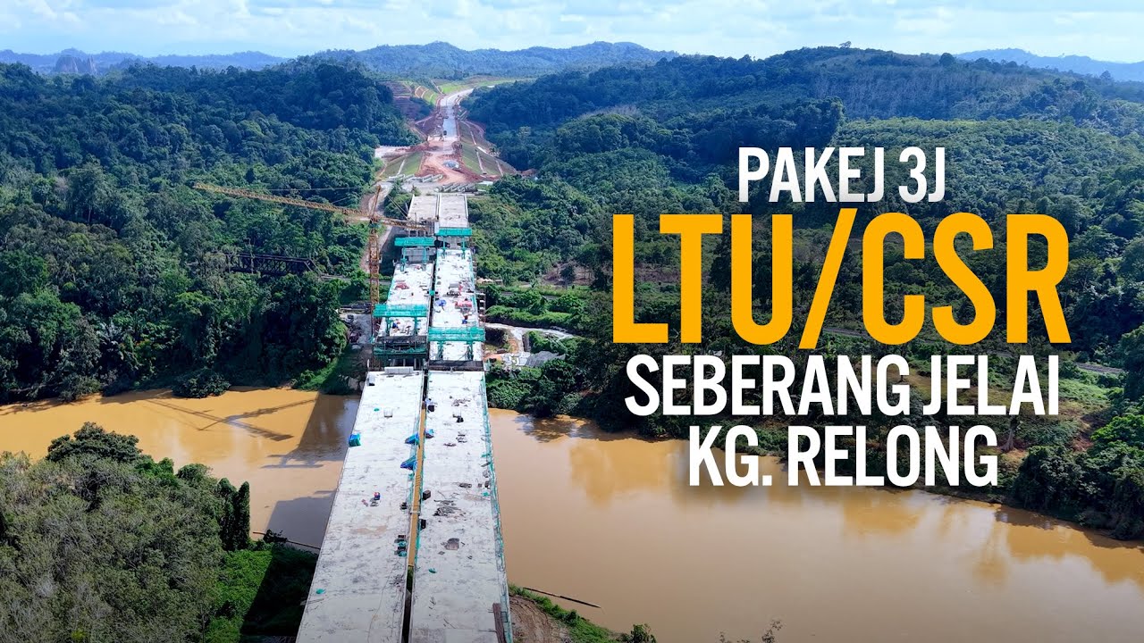 LTU/CSR Seksyen 3J: Seberang Jelai (Ladang Selborne) - Kg. Relong / Kg. Bapong (Januari 2026)