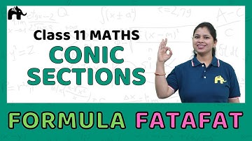 Conic Sections | Class 11 Maths Formulas chapter wise | CBSE NCERT #FormulaFatafat
