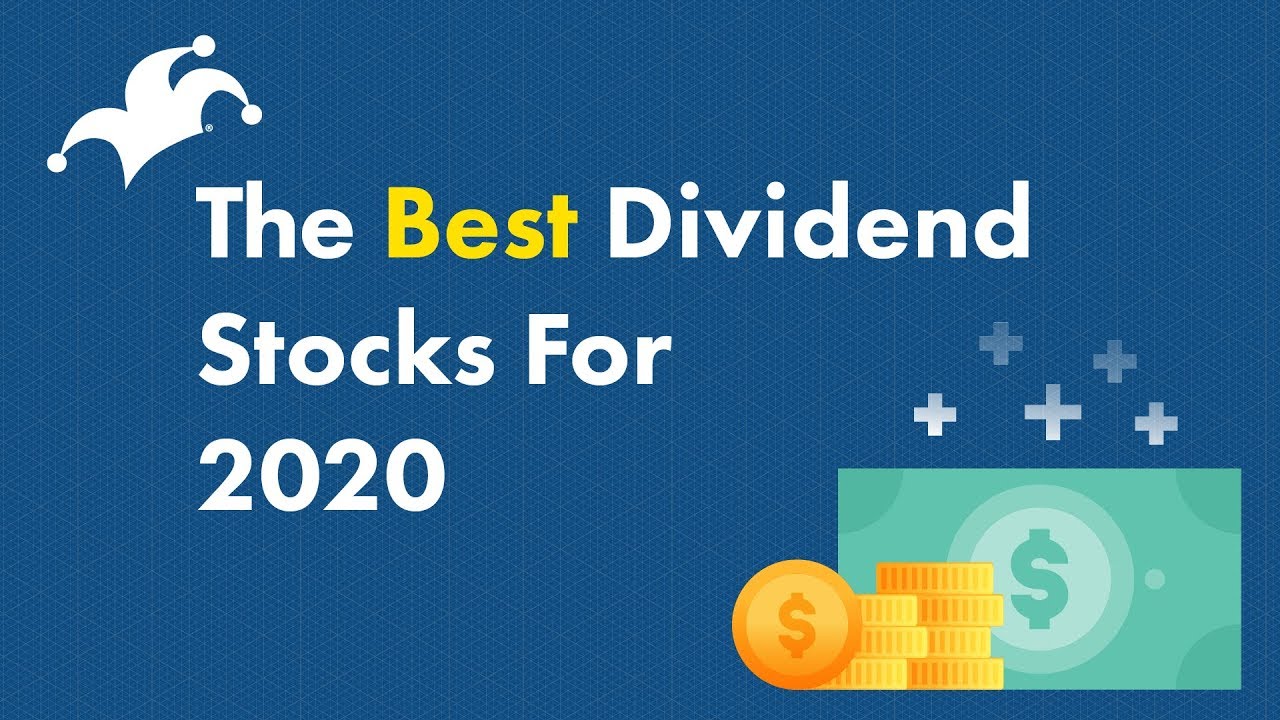 Best Dividend Stocks for 2020 - YouTube