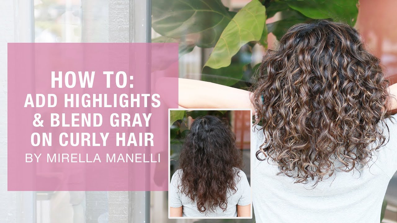 HOW TO add highlights and blend gray on curly hair by Mirella Manelli |  Kenra Color - thptnganamst.edu.vn