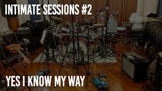 Video thumbnail of "Yes I Know My Way - INTIMATE SESSIONS #2 - Osvaldo Di Dio, Lele Melotti, Massimo Ciaccio"