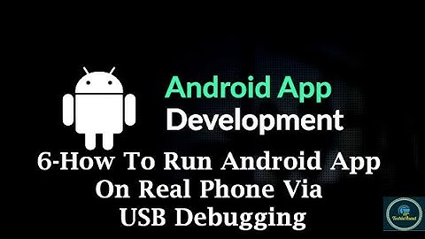 6-How To Run Android App On Real Phone Via USB Debugging || Android App Development