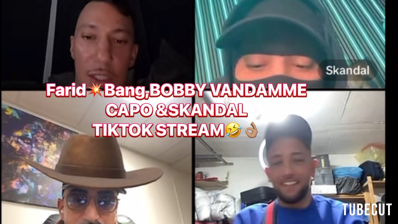 FARID❌BANG BOBBY VANDAMME CAPO & SKANDAL TIKTOK STREAM ⚠️