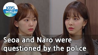 Seoa and Naro were questioned by the police (Homemade Love Story) | KBS WORLD TV 210220