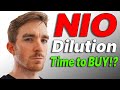 NIO Stock DILUTION: What it Means for Investors (Time to BUY?!)