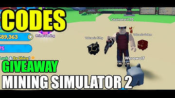 [CODE] 🔥 NEW MINING SIMULATOR 2 🔥 | GIVEAWAY | ROBLOX