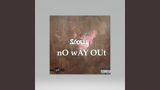 No Way Out - Scorey