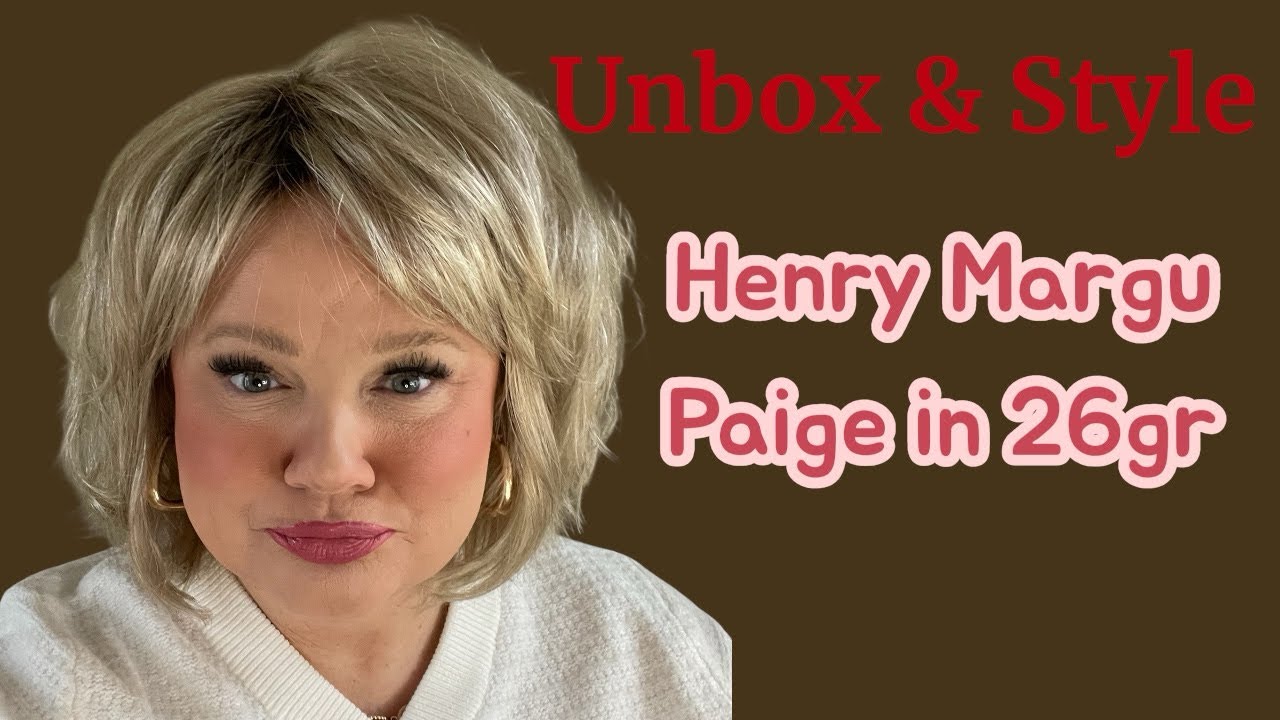 Unbox & Style Henry Margu Paige in 26GR Easy to Wear, Easy to Love! Soft Natural Blonde is so Pretty