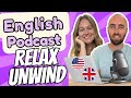 S2 e5 relaxing after work  upper intermediate advanced english vocabulary podcast uk  us english