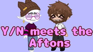 Y/N meets the Aftons || Part 1 || Short || FnaF