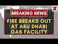 Abu Dhabi Fire: Habshan gas plant fire contained no casualties reported| Breaking News | NewsX World