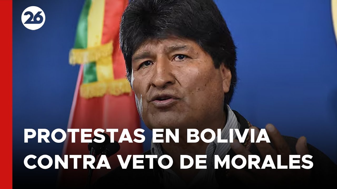 Protestas en BOLIVIA contra el veto a la candidatura de EVO MORALES ...