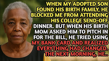 MY ADOPTED SON BLOCKED ME FROM ATTENDING HIS COLLEGE SEND OFF. SO I...