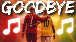 Ronaldo & Neymar - GOODBYE | World Cup 2026 Song