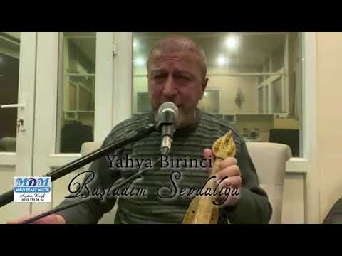 Yahya Birinci /Başladım Sevdalığa ( Mavi Deniz Müzik )