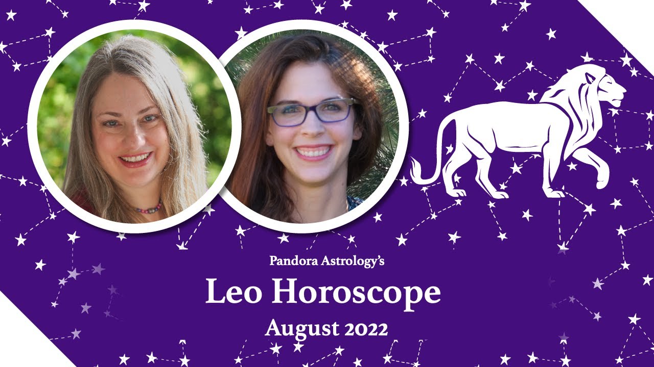 Leo Horoscope August 2022 | Career Is A Bumpy Ride | Pandora Astrology