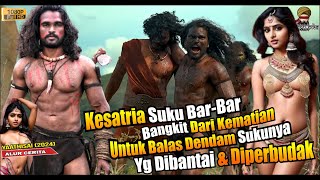 KETIKA JAGOAN SUKU BARBAR RELA BANGKIT DARI KEMATIAN DEMI BALAS DENDAM SUKUNYA YG DI BANTAI