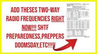 add theses twoway radio Frequencies right now!!! SHTF preparedness, preppers doomsday, etc!!