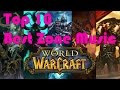 Top 10 best zone music in world of warcraft