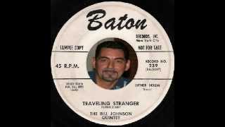 The Bill Johnson Quintet - Traveling Stranger - Baton 239