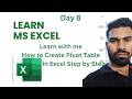 Day 8 | Learn With Me: Pivot Tables in Excel Step-by-Step