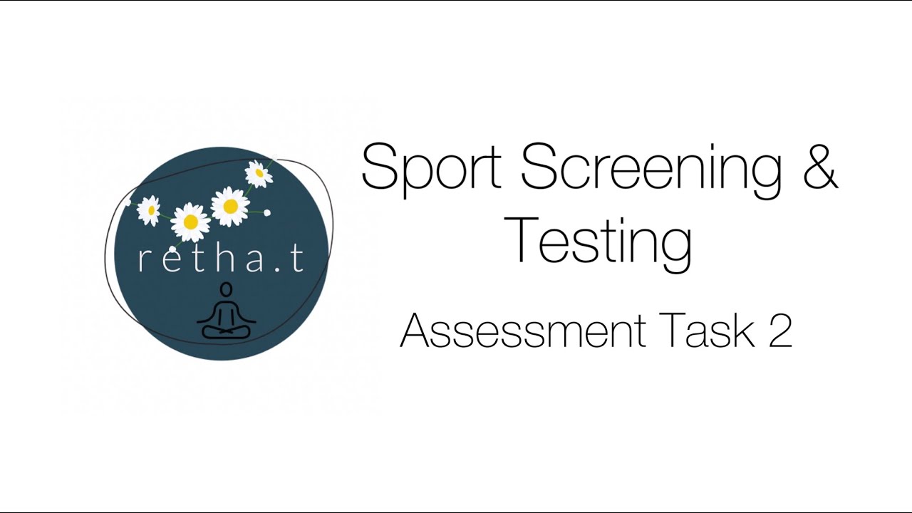 SESC 1 07 Sport Screening & Testing Assessment Task 2 Presentation
