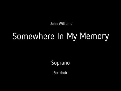 Choir/chór - Somewhere in My Memory - Soprano + score