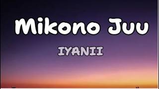 Iyanii - Mikono Juu - (Lyrics)