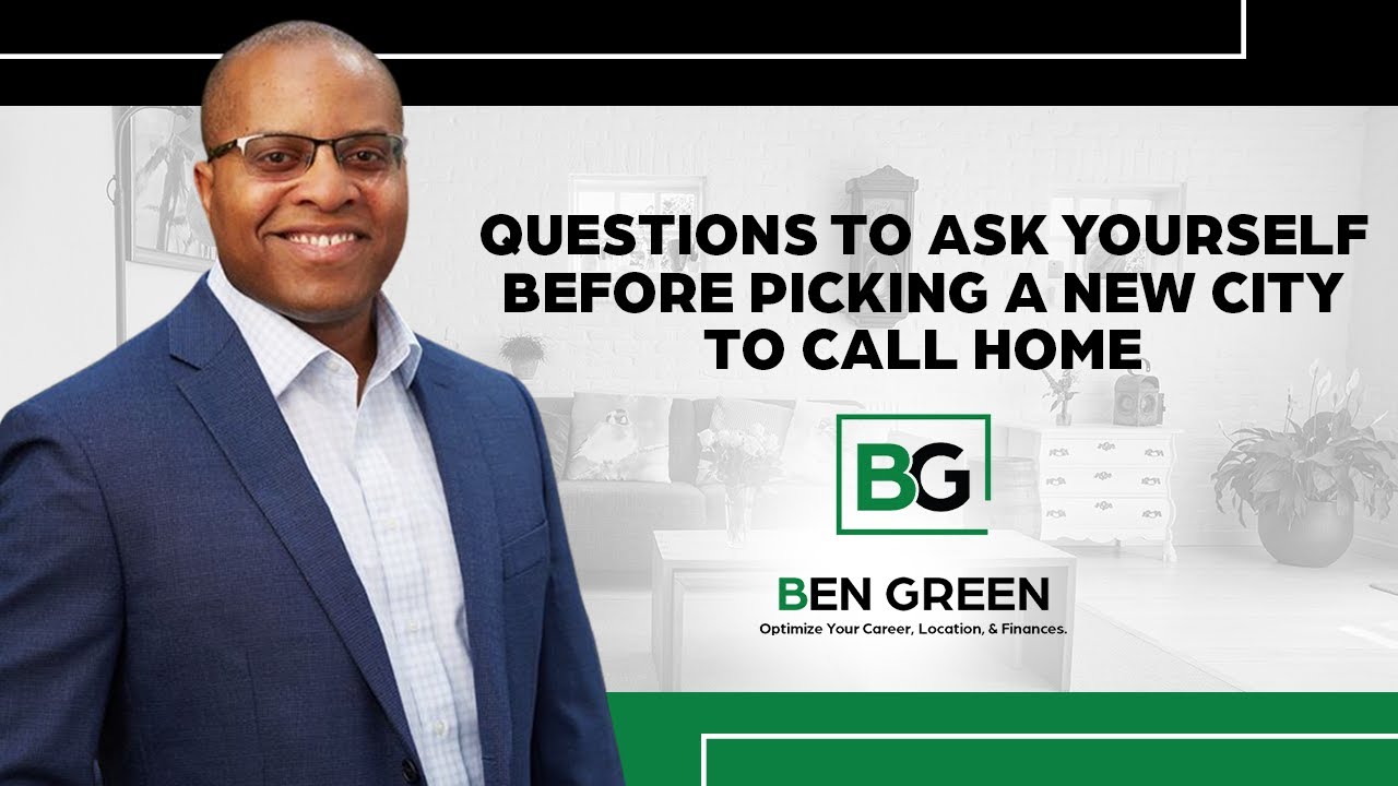 Questions To Ask Yourself Before Picking A New City To Call Home