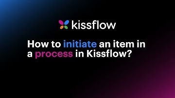 How to initiate an item in a process in Kissflow?