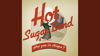 Video thumbnail of "Hot Sugar Band - Bouncin Around"