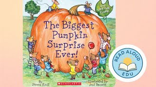 The Biggest Pumpkin Surprise Ever By Steven Kroll l Read with Me l Storytime to Educate