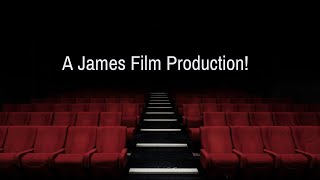 "A James Film Production" where entertainment matters!