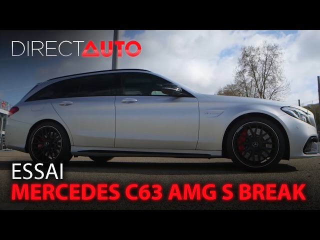 Essai - MERCEDES C63 AMG S BREAK - YouTube