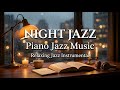 Late Night Jazz Rain Window | Relaxing Piano Jazz for Deep Sleep