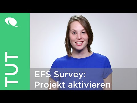 EFS Survey Tutorial #5: Ein Projekt aktivieren