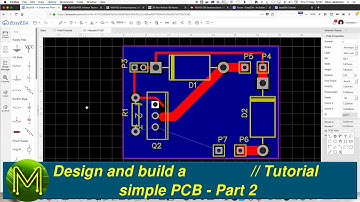 #217 Design and build a simple PCB - Part 2 // Tutorial