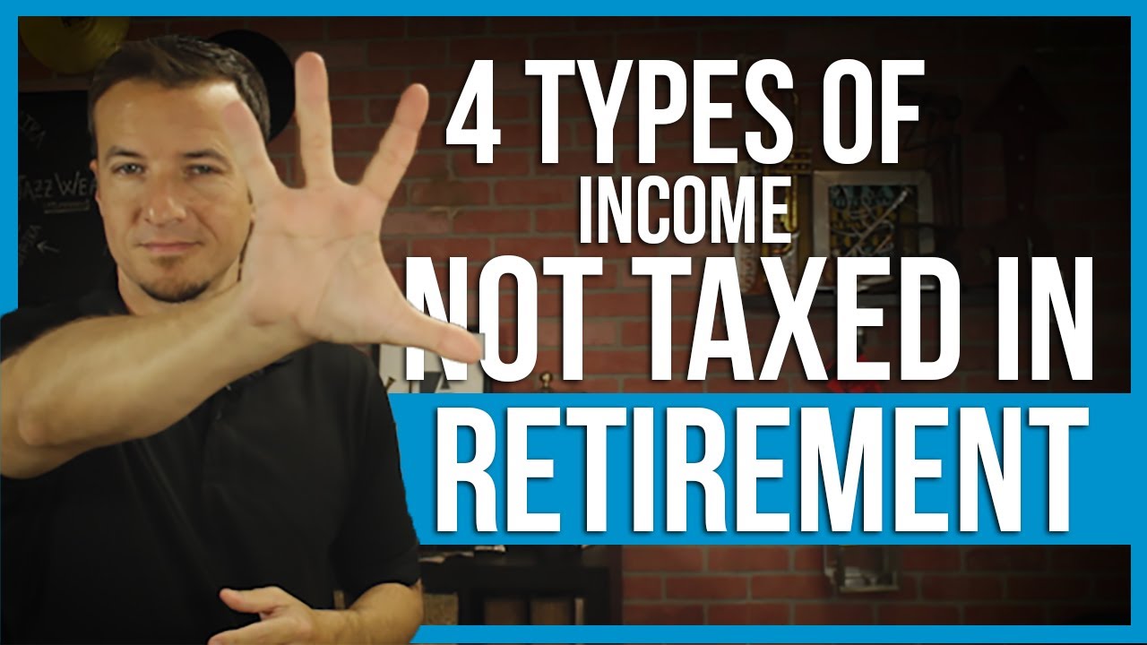 4 Types Of Income Not Taxed In Retirement FinTips YouTube