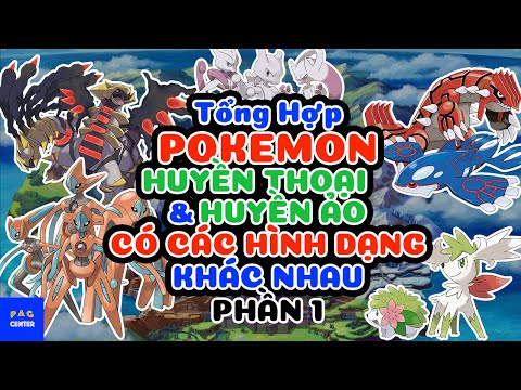 Video Pokemon Huyền Thoại & Huyền Ảo có nhiều dạng form P.1... - youtube