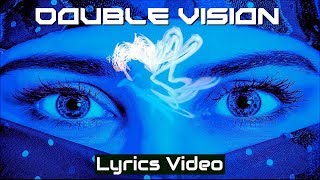 Double Vision With Lyrics, Johny Grimes Feat Dylan Burgos
